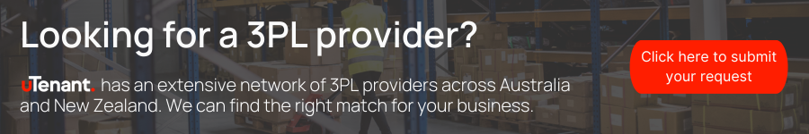 Looking for a 3PL provider? uTenant has an extensive network of 3PL providers across Australia and New Zealand. We can find the right match for your business. Click this banner to submit your request.